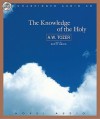 The Knowledge of the Holy (Audio) - Scott Brick, A.W. Tozer