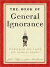 The Book of General Ignorance (Audio) - John Lloyd, John Mitchinson