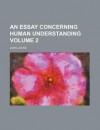 An Essay Concerning Human Understanding 2 - John Locke