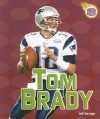 Tom Brady (Amazing Athletes) - Jeff Savage