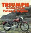 Triumph Motorcycles Twins & Triples - Tim Remus