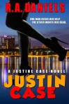 Justin Case (Case Series) - R.A. Daniels, Angie Daniels