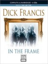 In the Frame (MP3 Book) - Dick Francis, Tony Britton