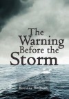 The Warning Before the Storm - Roxanne Hoffman