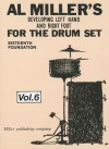 Al Miller's 1,000 Solos for the Drum Set: Developing Left Hand & Right Foot - Sixteenth Foundation, Vol. 6 - A. Miller