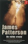 De Vijfde Vrouw (Women's Murder Club, #5) - James Patterson, Riek Borgers-Hoving