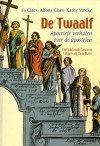 De Twaalf: apocriefe verhalen over de apostelen - Jo Claes, Alfons Claes, Kathy Vincke