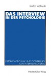 Das Interview in Der Psychologie: Interviewtechnik Und Codierung Von Interviewmaterial - Joachim Wittkowski