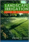 Landscape Irrigation: Design and Management - Stephen W. Smith