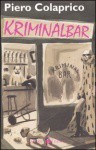 Kriminalbar - Piero Colaprico