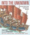 Into the Unknown: How Great Explorers Found Their Way by Land, Sea, and Air [Hardcover] [2011] Rei/Map Ed. Stewart Ross, Stephen Biesty - Stewart Ross