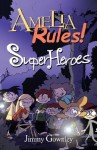 Superheroes (Amelia Rules! Series), Vol. 3 - Jimmy Gownley