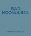 Bad Moon Rising (Audio) - Katherine Sutcliffe, Bernadette Dunne