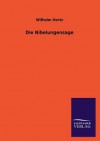 Die Nibelungensage - Wilhelm Hertz