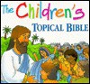 The Childrens Topical Bible - Mary Hollingsworth, James Conaway