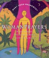 WomanPrayers: Prayers by Women from throughout History and around the World - Mary Ford-Grabowsky