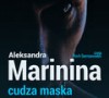 Cudza maska (Audiobook) - Aleksandra Marinina