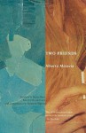 Two Friends - Alberto Moravia, Marina Harss