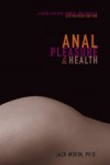 Anal Pleasure and Health - Jack Morin