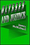 Ulysses and Justice - James McMichael