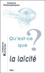 Qu'est-ce que la laïcité ? - Catherine Kintzler