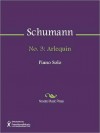 No. 3: Arlequin - Robert Schumann