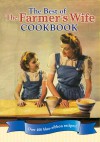 The Best of The Farmer's Wife Cookbook: Over 400 blue-ribbon recipes! - Kari Cornell, Melinda Keefe