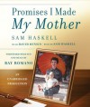 Promises I Made My Mother - Sam Haskell