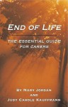 End of Life: An Essential Guide for Carers - Mary Jordan, Judy Carole