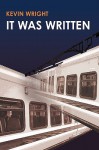 It Was Written - Kevin Wright