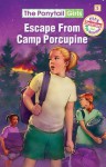 Escape from Camp Porcupine [With Hair Scrunchie] - Bonnie Compton Hanson