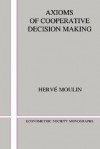 Axioms of Cooperative Decision Making - Herve Moulin