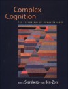 Complex Cognition: The Psychology of Human Thought - Robert J. Sternberg, Talia Ben-Zeev