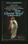 The Christ Trial - Roger Dixon