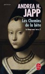 Les chemins de la bête (La dame sans terre, #1) - Andrea H. Japp