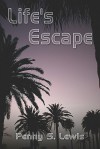 Life's Escape - Penny Lewis