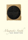 Magnetic South - Sue Wootton