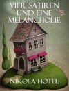 Vier Satiren und eine Melancholie (German Edition) - Nikola Hotel