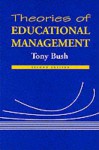 Theories of Educational Management - Tony Bush