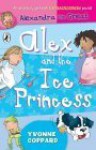 Alex And The Ice Princess - Yvonne Coppard