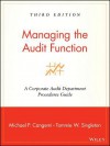 Managing the Audit Function: A Corporate Audit Department Procedures Guide - Michael P. Cangemi, Tommie W. Singleton