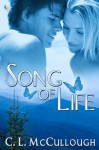 Song of Life - C.L. McCullough