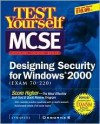 MCSE Designing Security for a Windows 2000 Test Yourself Practice Exams (70-220) (Certification) - Syngress Media Inc.