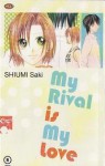 My Rival Is My Love - Saki Shiumi