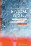 Mystical Vertigo: Contemporary Kabbalistic Hebrew Poetry Dancing Over the Divide - Aubrey L. Glazer