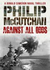 Against All Odds (Donald Cameron Naval Thriller Book 10) - Philip McCutchan