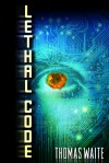 Lethal Code - Thomas Waite