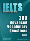 IELTS Interactive self-study: 200 Advanced Vocabulary Questions/ Book 2. A powerful method to learn the vocabulary you need. - Konstantinos Mylonas, Dorothy Whittington, Dean Miller