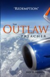 The Outlaw Preacher-Redemption - John Andrews