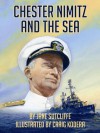 Chester Nimitz and the Sea - Jane Sutcliffe